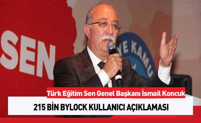 Koncuk'tan '215 bin bylock kullanıcısı' açıklaması