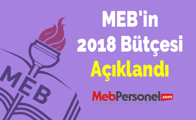 MEB'in 2018 Bütçesi Açıklandı
