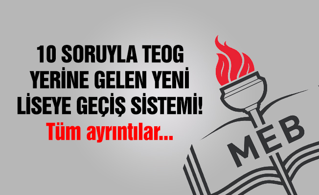 10 Soruyla Liseye Geçiş Sistemi!