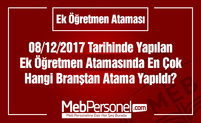 Ek Öğretmen Atamasında En Çok Alım Yapılan Branşlar