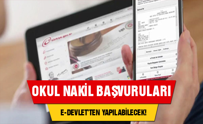 Okul nakil başvuruları e-Devlet üzerinden yapılabilecek