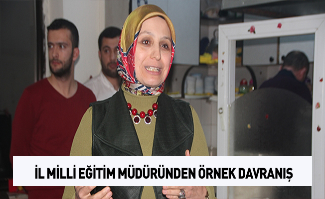 İl Milli Eğitim Müdürü'nden örnek davranış