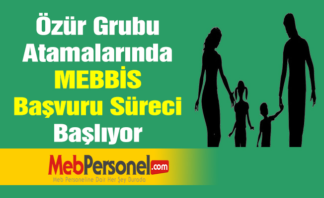 Özür Grubu Atamalarında MEBBİS Başvuru Süreci Başlıyor