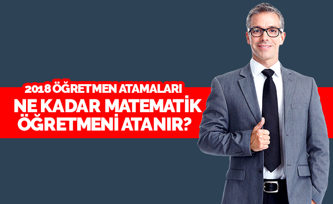 Matematik(Lise) Öğretmenliği Kontenjan Tahminleri