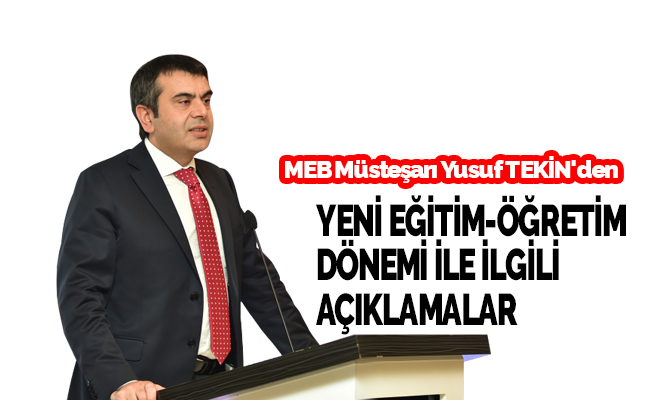 Müsteşar Tekin'den Yeni Dönem Açıklaması