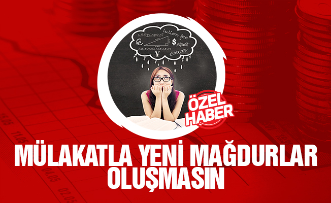 Öğretmen Atamalarında Mülakat Yeni Mağduriyetler Oluşturmasın!