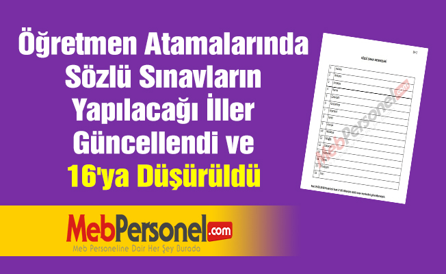 Sözleşmeli Öğretmen Atamalarında Sözlü Sınavların Yapılacağı İller Güncellendi ve 16'ya Düşürüldü