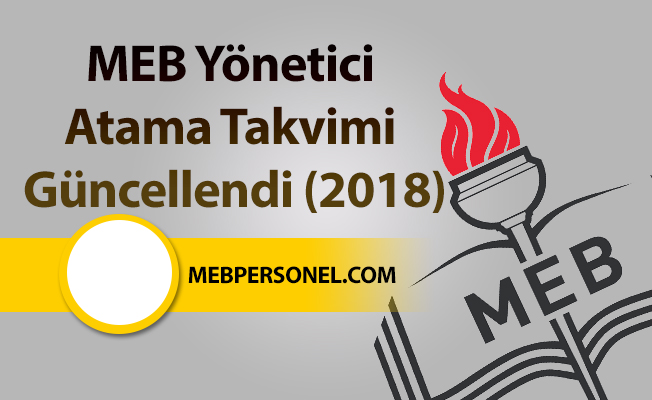 MEB Yönetici Atama Takvimi Güncellendi (2018)