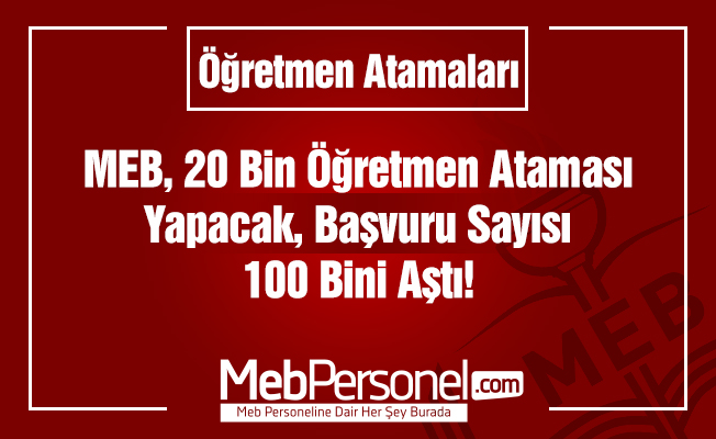 20 Bin Öğretmen Ataması İçin Başvuru 100 Bini Aştı