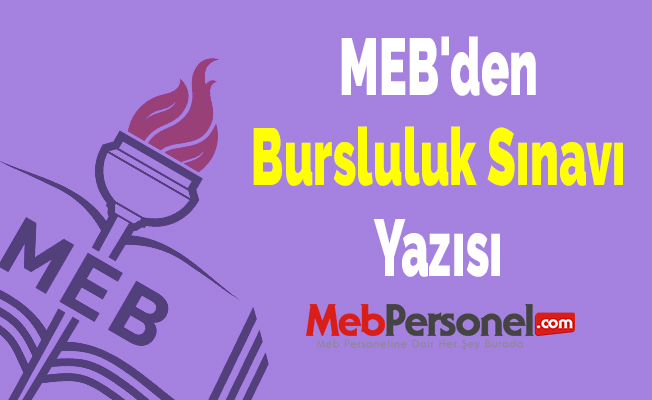 MEB'den Bursluluk Sınavı Yazısı