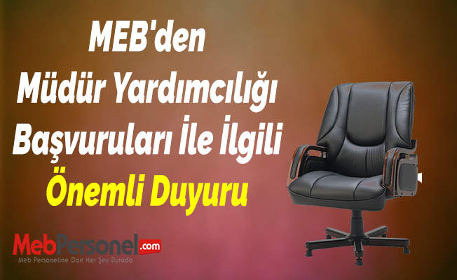 MEB'den Müdür Yardımcılığı Başvuruları İle İlgili Önemli Duyuru