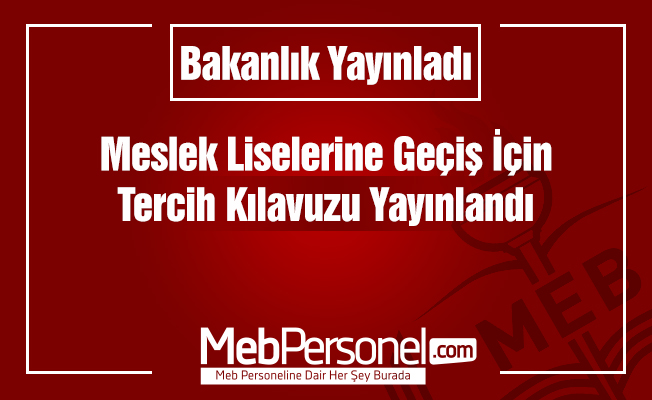 Meslek liselerine geçiş için tercih kılavuzu yayımlandı