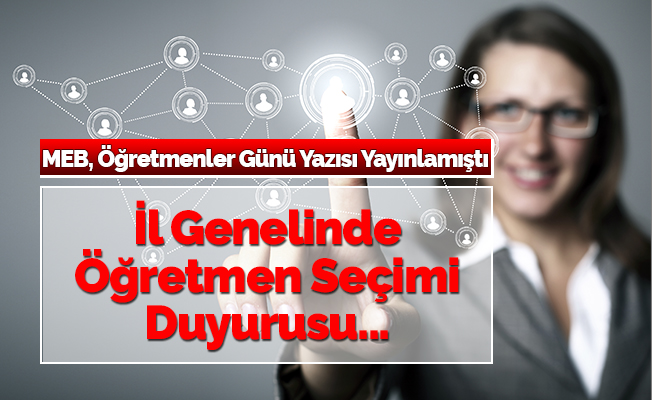 24 Kasım'da İl Temsil Edecek Öğretmen Seçimi