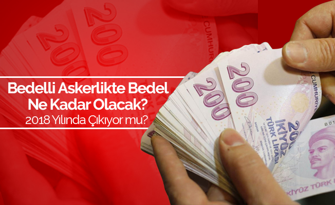 Erken Seçimle Birlikte Bedelli Askerlik Yasası Çıkacak mı?