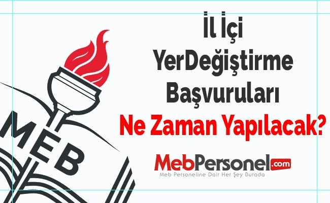 İl İçi Yer Değiştirme Başvuruları Ne Zaman Yapılacak?