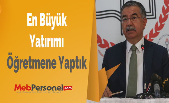 İsmet Yılmaz: ''En Büyük Yatırımı Öğretmene Yaptık''