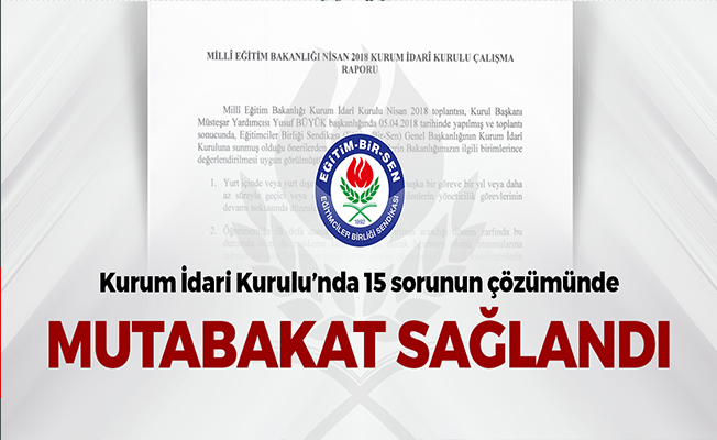 Kurum İdari Kurulunda 15 sorunun çözümünde mutabakat sağlandı