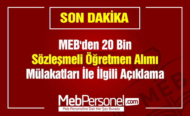 MEB'den 20 Bin Sözleşmeli Öğretmen Alımı Mülakatları İle İlgili Açıklama