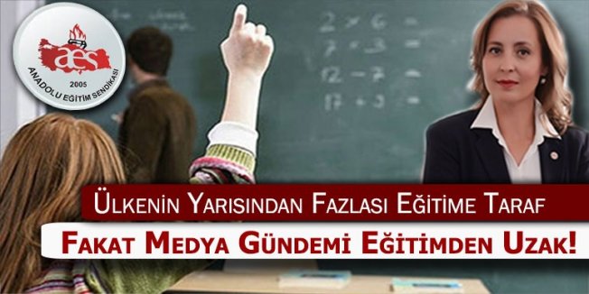 Nüfusun Yarısından Fazlası Eğitime Tarafken Medyada Yeterince Yer Bulamıyor