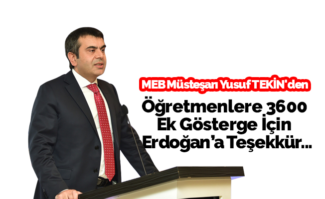 Tekin'den Erdoğan'a 3600 Ek Gösterge Teşekkürü!