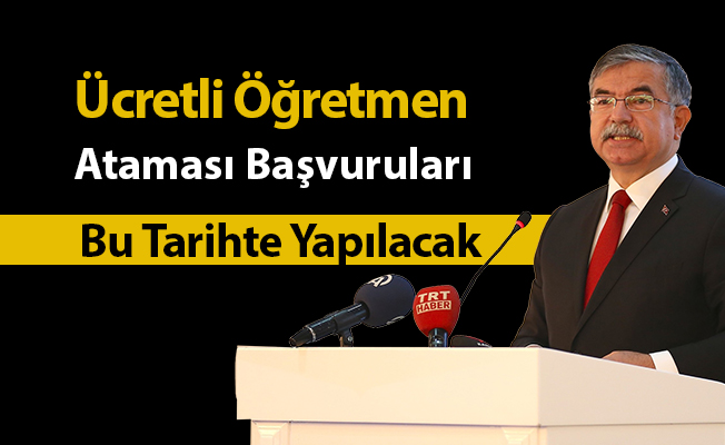 Ücretli Öğretmen Ataması Başvuruları Bu Tarihte Yapılacak