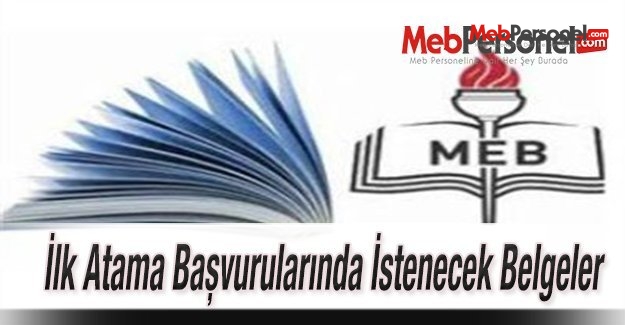 Öğretmen Atama Başvurularında Adaylardan İstenecek Belgeler