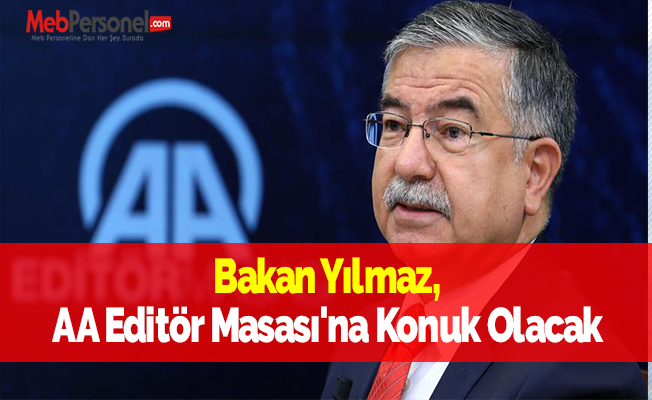 Bakan Yılmaz, AA Editör Masası'na Konuk Olacak