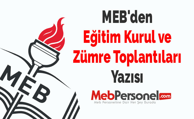 MEB'den ''Eğitim Kurul ve Zümre Toplantıları'' Yazısı