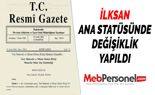 İLKSAN ANA STATÜSÜNDE DEĞİŞİKLİK YAPILDI