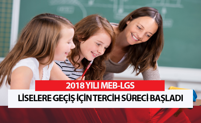 Liselere geçiş için tercih süreci başladı