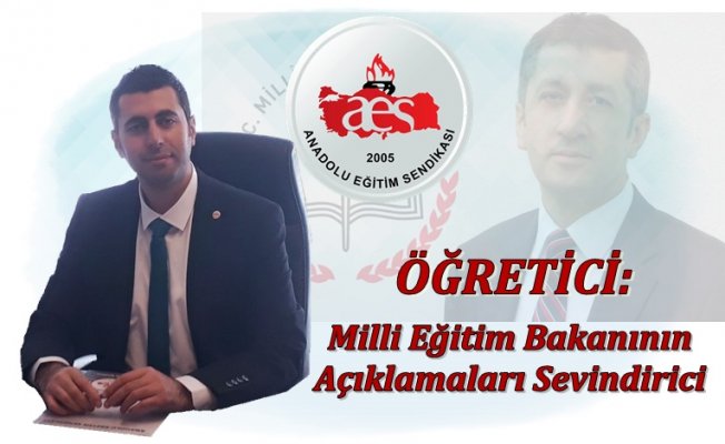 Milli Eğitim Bakanının Açıklamaları Sevindirici