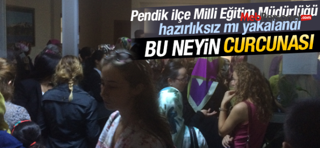 PENDİK İLÇE MİLLİ EĞİTİM MÜDÜRLÜĞÜNDE ÜCRETLİ ÖĞRETMEN KARMAŞASI