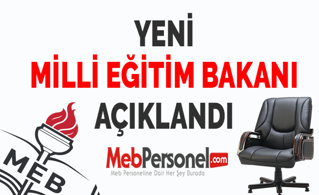 Yeni Milli Eğitim Bakanı Ziya Selçuk Oldu
