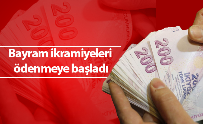 Bayram ikramiyeleri ödenmeye başladı
