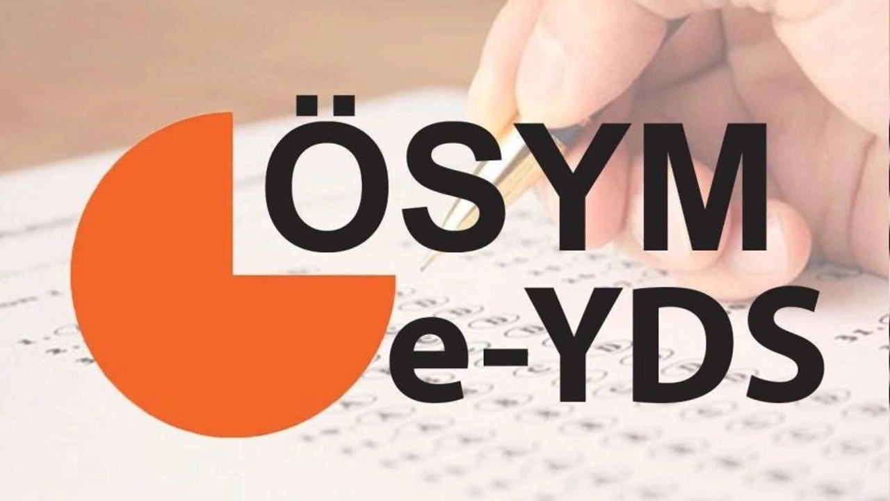 e-YDS 2024/6 İngilizce sınavı başvuruları başladı!