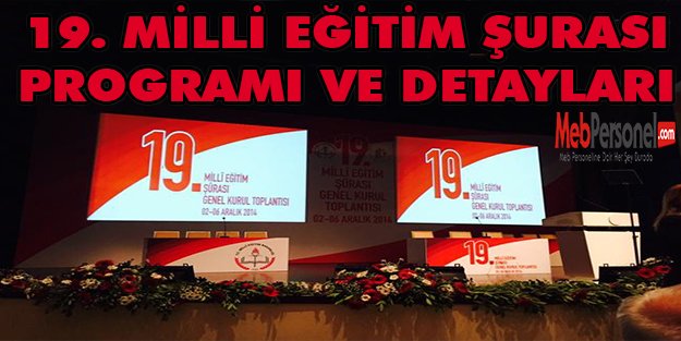 19. Eğitim Şurası Programı ve Detaylar