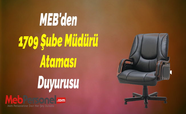 MEB'den 1709 Şube Müdürü Ataması Duyurusu