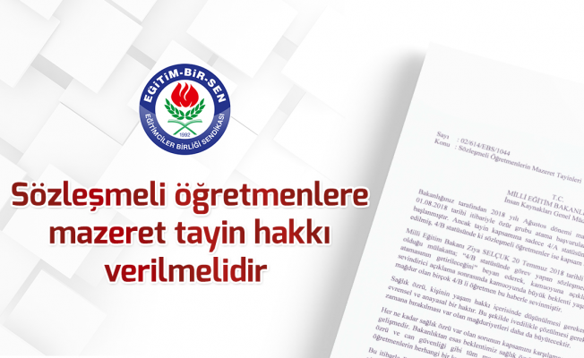 Sözleşmeli öğretmenlere mazeret tayin hakkı verilmelidir