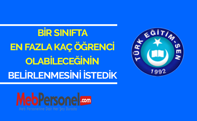 BİR SINIFTA EN FAZLA KAÇ ÖĞRENCİ OLABİLECEĞİNİN BELİRLENMESİNİ İSTEDİK