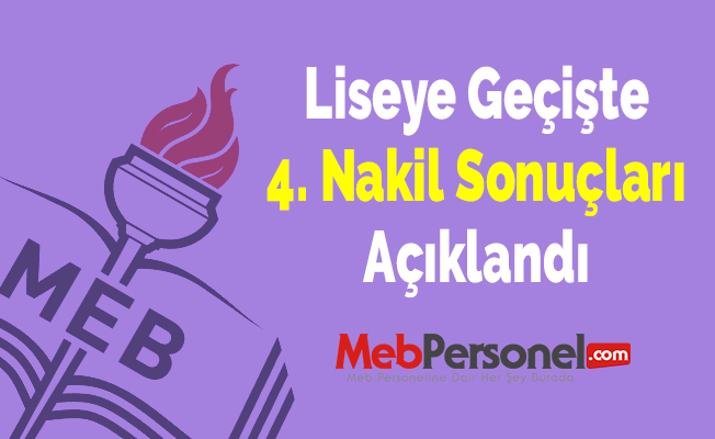 Liseye Geçişte 4. Nakil Sonuçları Açıklandı
