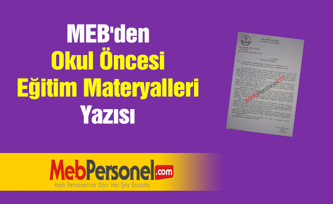 MEB'den ''Okul Öncesi Eğitim Materyalleri'' Yazısı