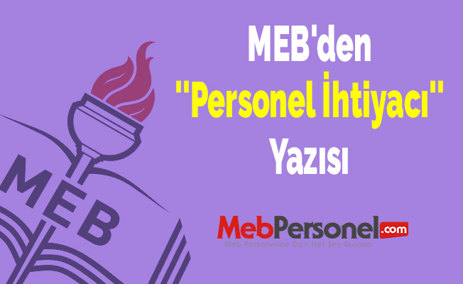 MEB'den ''Personel İhtiyacı'' Yazısı