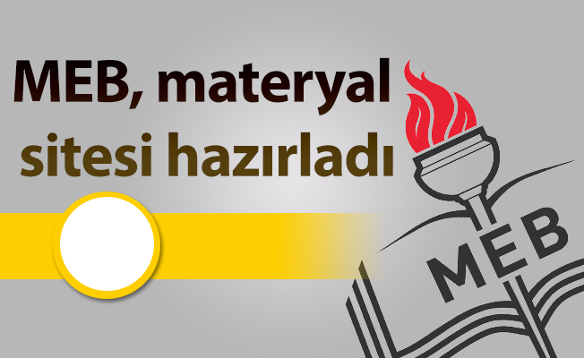 MEB, materyal sitesi hazırladı