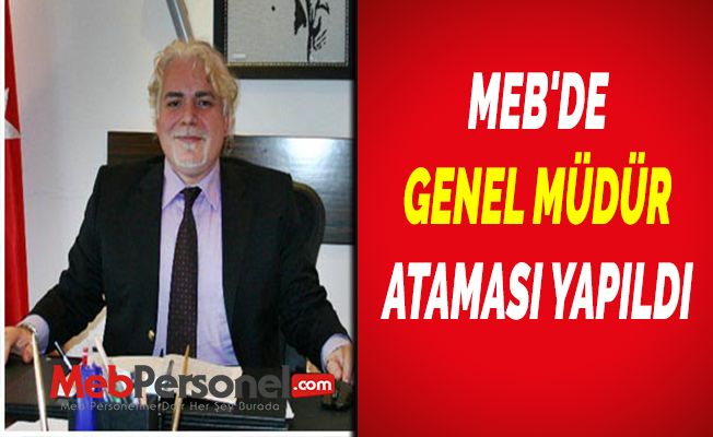 MEB Mesleki ve Teknik Eğitim Genel Müdürlüğüne Prof. Dr. Kemal Varım Numanoğlu atandı