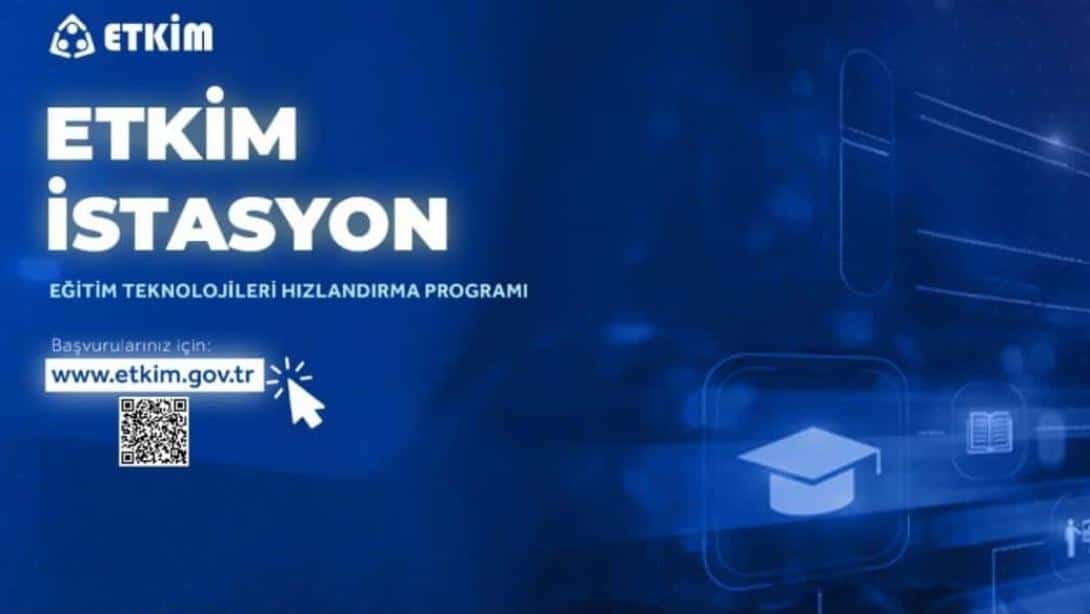 MEB'in Yeni Girişimlere Destek Sağladığı ETKİM Başvuruları Başladı!