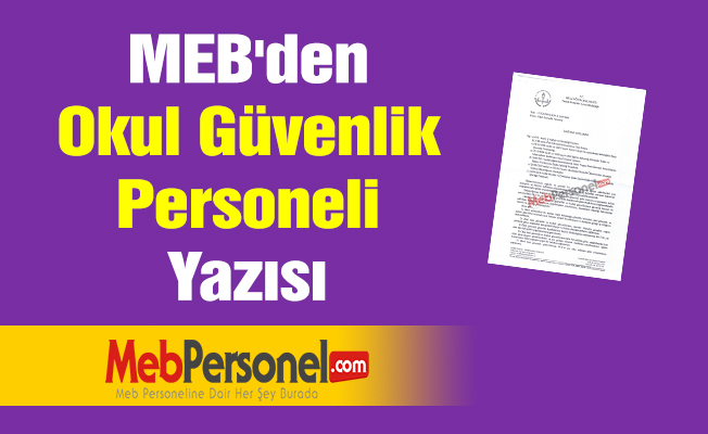 MEB'den ''Okul Güvenlik Personeli'' Yazısı