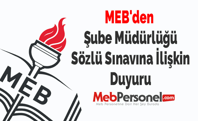 MEB'den  Şube Müdürlüğü Sözlü Sınavına İlişkin Duyuru