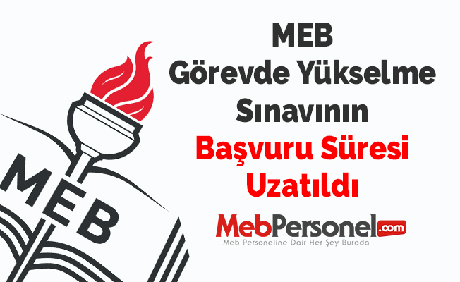 MEB Görevde Yükselme Sınavının Başvuru Süresi Uzatıldı
