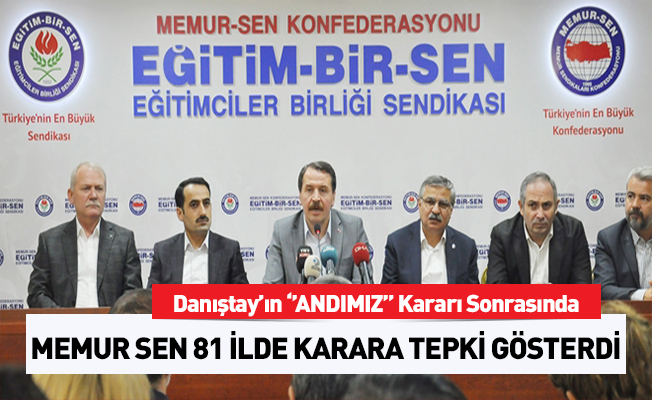 Memur-Sen'den 81 ilde, 'andımız kararı'na tepki