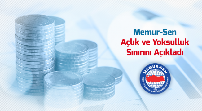 Memur-Sen Tarafından Eylül Ayı Açlık ve Yoksulluk Rakamları Açıklandı